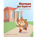 Norman the Squirrel: Adventures in Happiness