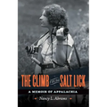 The Climb from Salt Lick: A Memoir of Appalachia