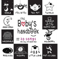 The Baby's Handbook: 21 Black and White Nursery Rhyme Songs, Itsy Bitsy Spider, Old MacDonald, Pat-a-cake, Twinkle Twinkle, Rock-a-by baby,