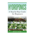 Hydroponics: A Step-by-Step Guide for Beginners