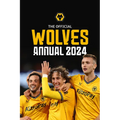 The Official Wolverhampton Wanderers FC Annual 2024
