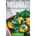 Diet Digest: Grain Free Cooking and Anti Inflammation