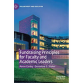 Fundraising Principles for Faculty and Academic Leaders