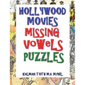 Hollywood Movies Missing Vowels Puzzles: Improve Your Vocabulary, Memory and Intelligence