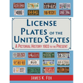 License Plates of the United States: A Pictorial History, 1903 to the Present