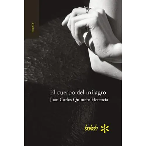 El cuerpo del milagro