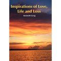 Inspirations of Love, Life and Loss