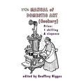 1926 Manual of Domestic Art (Cookery)