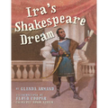 Ira's Shakespeare Dream