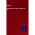 Annual Report of the Grant Medical College, Bombay: Twelfth Year - Session 1857-58