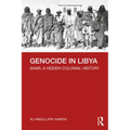 Genocide in Libya: Shar, a Hidden Colonial History