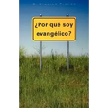 Por Que Soy Evangelico