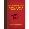 The Little Red Book of Teacher's Wisdom