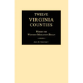 Twelve Virginia Counties: Where the Western Migration Began