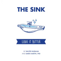 The Sink: Leave It Better