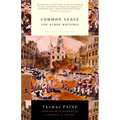 Common Sense: And Other Writings