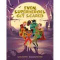 Even Superheroes Get Scared