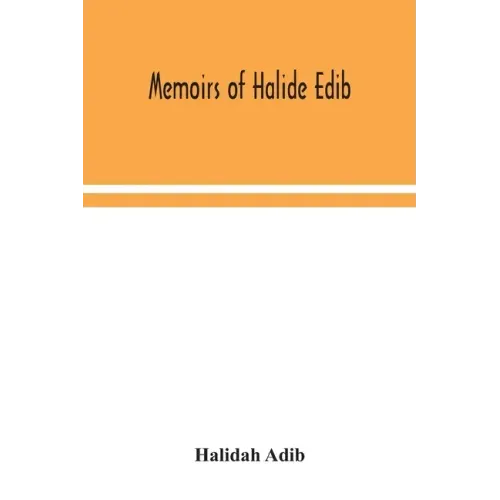 Memoirs of Halide Edib