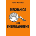 Mechanics for Entertainment