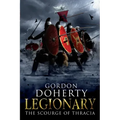 Legionary: The Scourge of Thracia