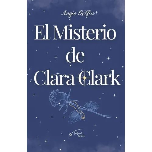 El Misterio de Clara Clark: Libro Uno