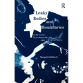 Leaky Bodies and Boundaries: Feminism, Postmodernism and (Bio)Ethics