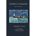 Fruitful or Unfruitful?