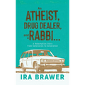An Athiest, Drug Dealer, and a Rabbi: A Redemption Story from Generation to Generation