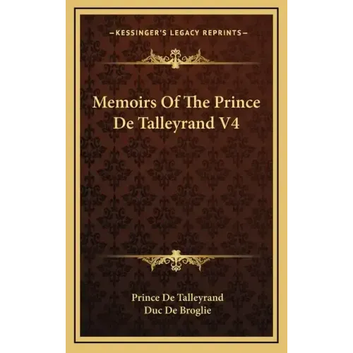 Memoirs of the Prince de Talleyrand V4