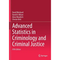 Advanced Statistics in Criminology and Criminal Justice