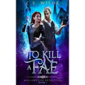 To Kill a Fae