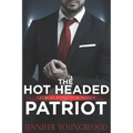 The Hot Headed Patriot: Georgia Patriots Romance