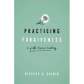 Practicing Forgiveness: A Path Toward Healing
