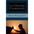 La Oracion Contestada
