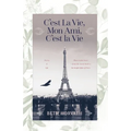 C'est La Vie, Mon Ami, C'est La Vie: Poetry and Life