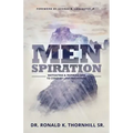 Menspiration: Motivating & Inspiring Men to Conquer Life's Mountains