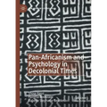 Pan-Africanism and Psychology in Decolonial Times