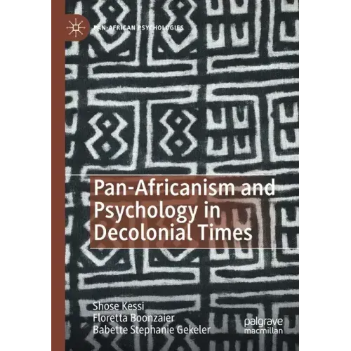 Pan-Africanism and Psychology in Decolonial Times
