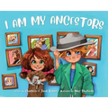 I Am My Ancestors