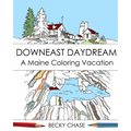 Downeast Daydream: A Maine Coloring Vacation