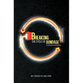 Breaking the Cycle of Bondage: A Journey to Wholeness