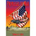 Privileges of War: Good stories of American service in Vietnam