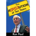 The Revolution at Ten Years