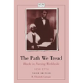 The Path We Tread: Blacks in Nursing Worldwide, 1854-1994: Blacks in Nursing Worldwide, 1854-1994