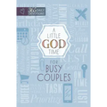 A Little God Time for Busy Couples: 365 Daily Devotions