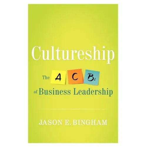 Cultureship: The ABCs of Business Leadership