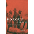 Porous Borders: Multiracial Migrations and the Law in the U.S.-Mexico Borderlands