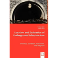 Location and Evaluation of Underground Infrastructure