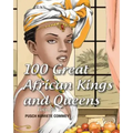 100 Great African Kings and Queens: I am the Nile