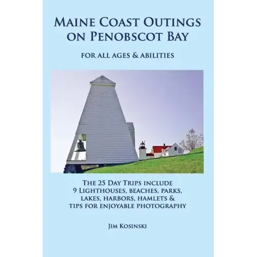 Maine Coast Outings on Penobscot Bay: for All Ages & Abilities
